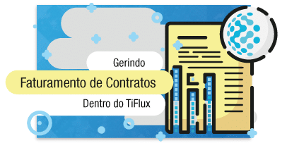 TIFlux - Faturamento de contratos e gestão com a Tiflux