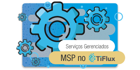 TIFlux - Serviços Gerenciados – MSP