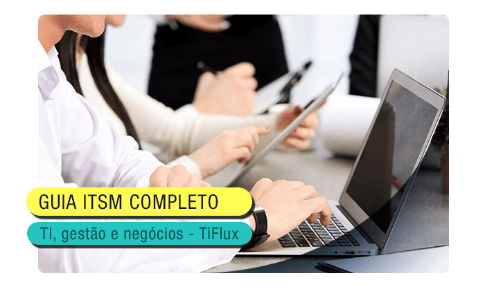 TIFlux - Guia Completo de ITSM para sua empresa