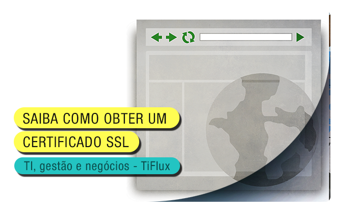TIFlux - Como obter um certificado SSL