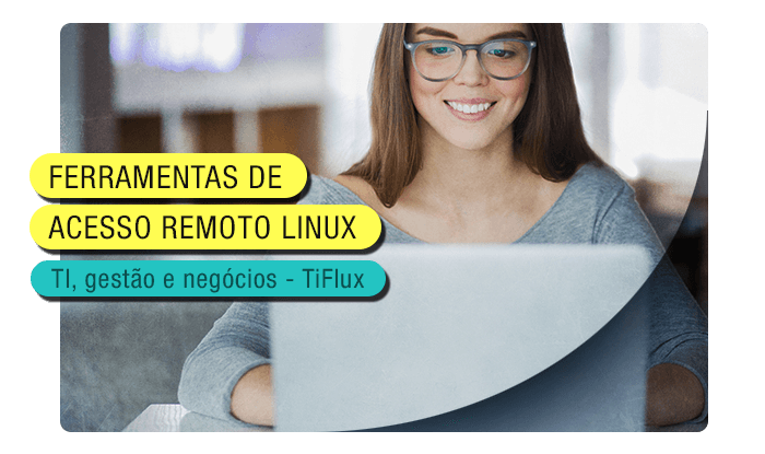 TIFlux - Ferramenta de acesso remoto Linux