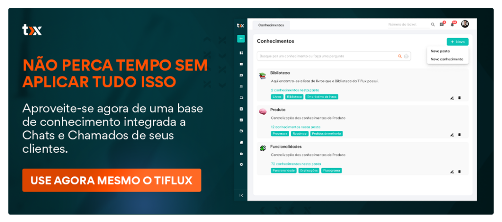 Não perca tempo - comece a usar a Tiflux e ponha em prática as vantagens de uma base de conhecimento agora mesmo.