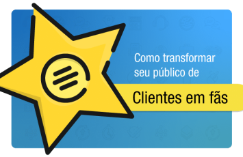Transformando clientes em fãs