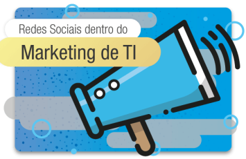 Marketing de TI e Redes Sociais